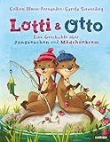 Lotti und Otto (Band 1): Eine Geschichte über Jungssachen und Mädchenkram